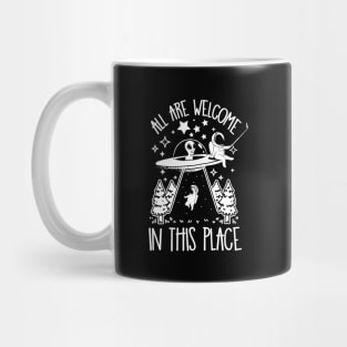 All are Welcome in this Place Human Alien Abduction Mug